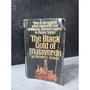 The Black Gold Of Malaverde By Richard L. Graves Paperback